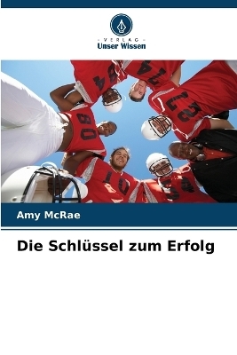 Die Schlüssel zum Erfolg - Amy McRae