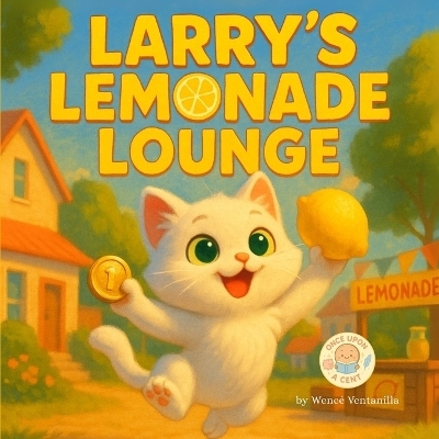 Larry's Lemonade Lounge - Wenc&eacute; Ventanilla