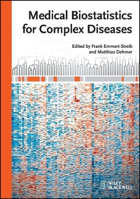 Medical Biostatistics for Complex Diseases - F Emmert–Streib