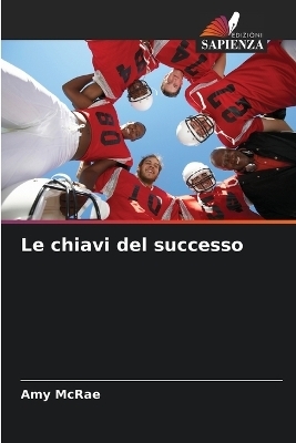 Le chiavi del successo - Amy McRae
