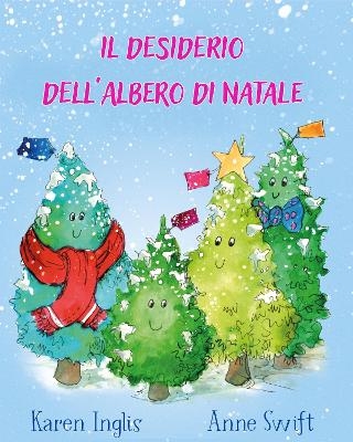 Il desiderio dell&rsquo;Albero di Natale - Karen Inglis