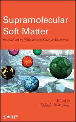 Supramolecular Soft Matter – Applications in Materials and Organic Electronics