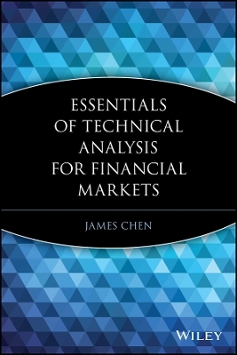 Essentials of Technical Analysis for Financial Mar kets