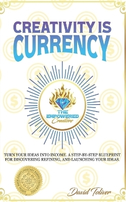 Creativity Is Currency