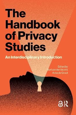 The Handbook of Privacy Studies - 