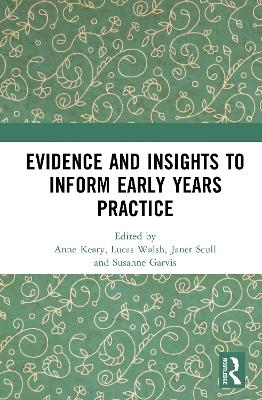 Evidence and Insights to Inform Early Years Practice