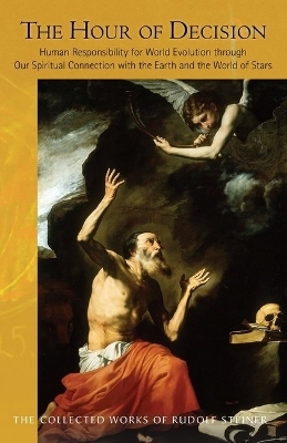 The Hour of Decision - Rudolf Steiner