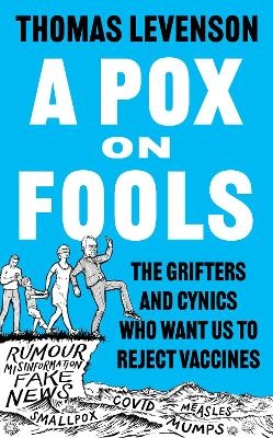 A Pox on Fools - Thomas Levenson
