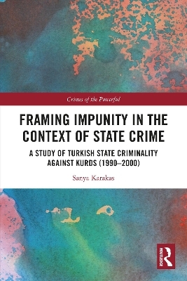 Framing Impunity in the Context of State Crime