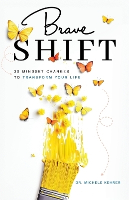 Brave Shift - Michele Kehrer