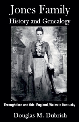 Jones Family History and Genealogy