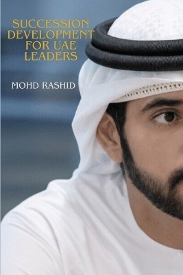 Succession Development for UAE Leaders - Mohd Rashid