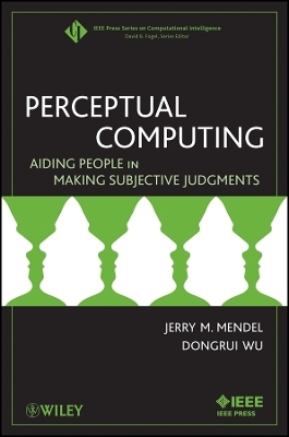 Perceptual Computing – Aiding People in Making ective Judgments