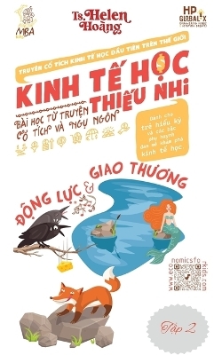 Kinh Tế Học Thiếu Nhi - Động Lực & Giao Thương