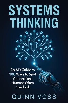 Systems Thinking - Quinn Voss