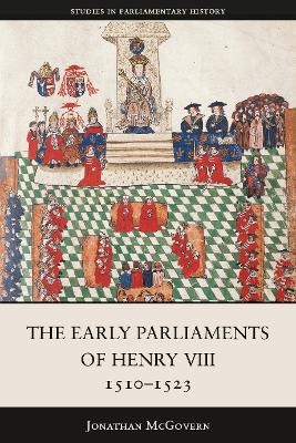 The Early Parliaments of Henry VIII, 1510-1523 - Professor Jonathan McGovern
