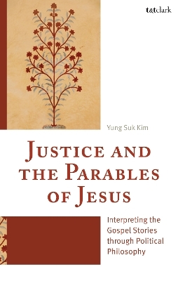 Justice and the Parables of Jesus - Yung  Suk Kim