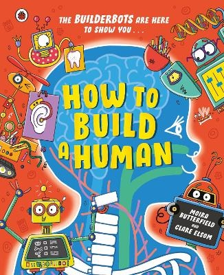 How to Build A Human - Moira Butterfield