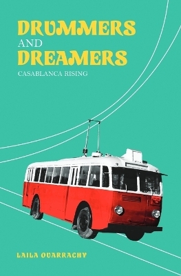 Drummers And Dreamers - Laila Ouarrachy