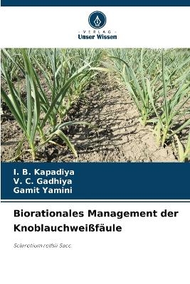 Biorationales Management der Knoblauchweißfäule