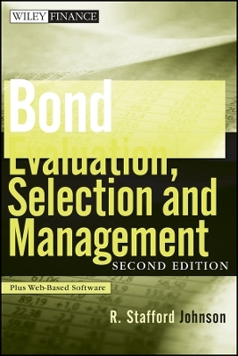 Bond Evaluation, Selection, and Management, Second Edition + Website