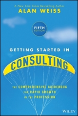 Getting Started in Consulting - Weiss, Alan