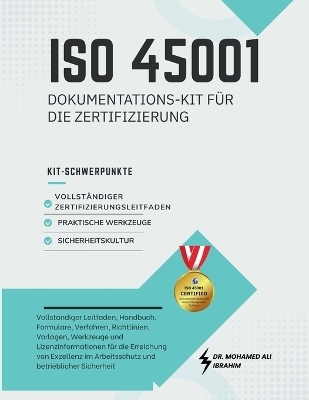ISO 45001Dokumentations-Kit f&uuml;r die Zertifizierung - Dr Mohamed-Ali Ibrahim