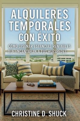 Alquileres Temporales Con Éxito