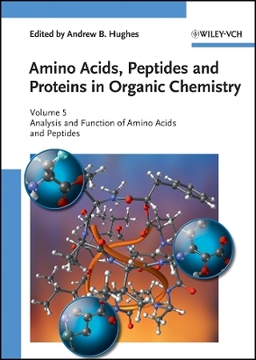 Amino Acids, Peptides and Proteins in Organic Chemistry – Analysis and Function of Amino Acids and Peptides V5