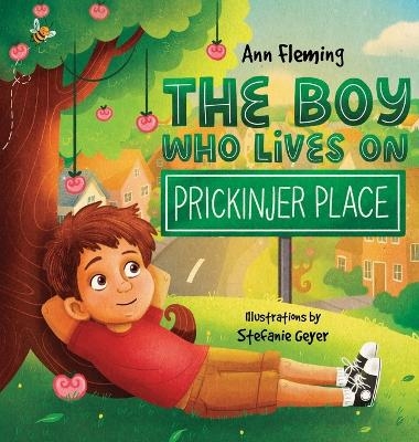 The Boy Who Lives on Prickinjer Place - Ann Fleming