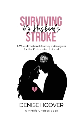 Surviving My Husband's Stroke