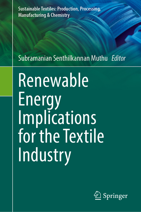 Renewable Energy Implications for the Textile Industry - 