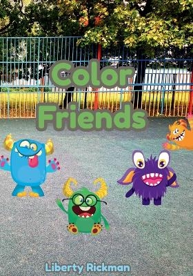 Color Friends - Liberty Rickman