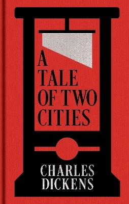 A Tale of Two Cities - Charles Dickens