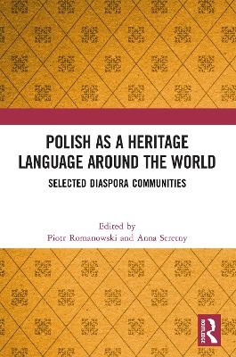 Polish as a Heritage Language Around the World - 