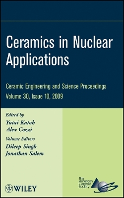 Ceramics in Nuclear Energy Applications V30 Issue - Y Katoh