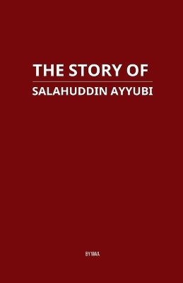 The Story of Salahuddin Ayyubi -  Maa