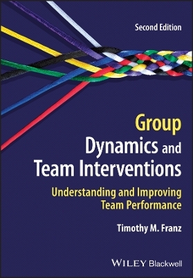 Group Dynamics and Team Interventions