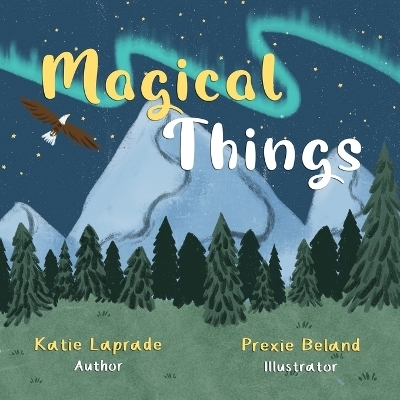 Magical Things - Katie Laprade