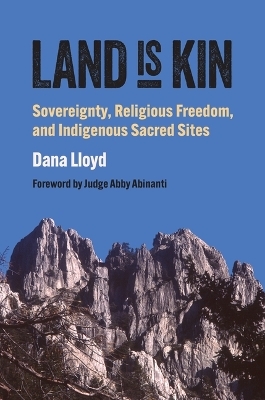 Land Is Kin - Dana Lloyd