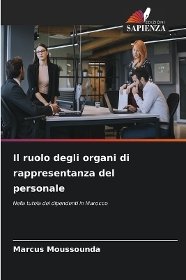 Il ruolo degli organi di rappresentanza del personale