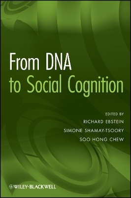From DNA to Social Cognition
