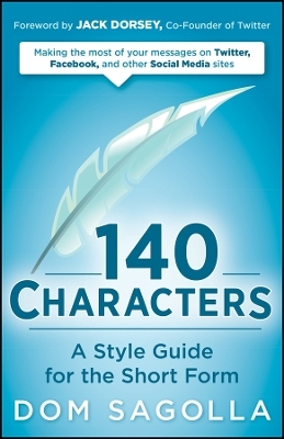 140 Characters – A Style Guide for the Short Form