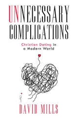 Unnecessary Complications - David Mills