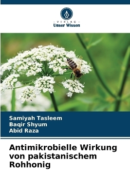 Antimikrobielle Wirkung von pakistanischem Rohhonig