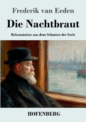 Die Nachtbraut - Frederik van Eeden