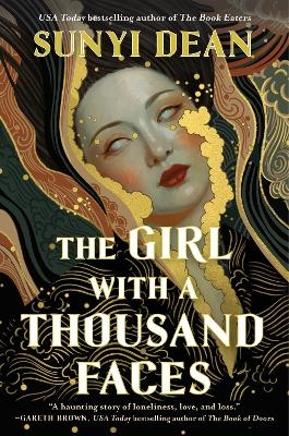 The Girl with a Thousand Faces - Sunyi Dean