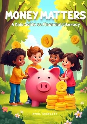 Money Matters - Avril Scarlett, Arianne Scarlett