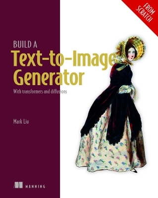 Build a Text-To-Image Generator (from Scratch) - Mark Liu