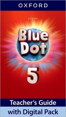 Blue Dot: Level 5: Teacher's Guide with Digital Pack